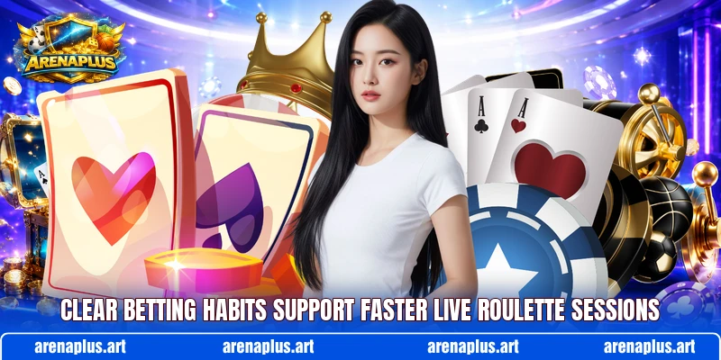 Clear betting habits support faster live roulette sessions