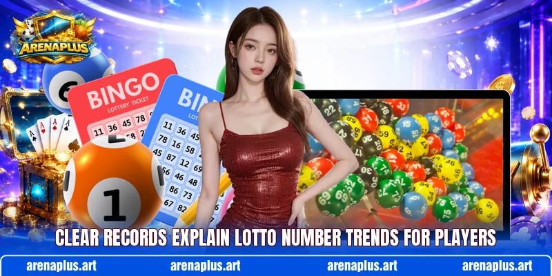 Clear records explain Lotto Number Trends for players