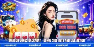 Dragon Bonus Baccarat – Bonus Side Bets And Live Action