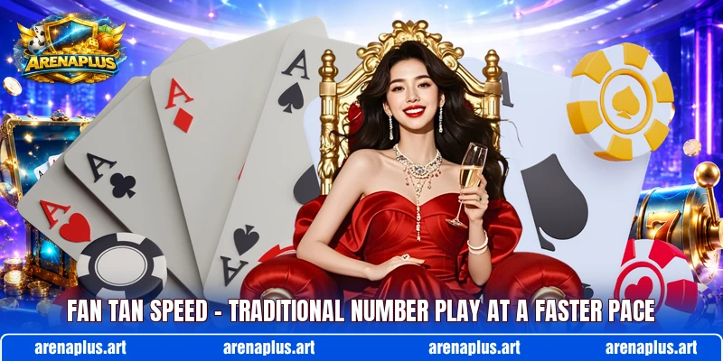 Fan Tan Speed – Traditional Number Play At A Faster Pace