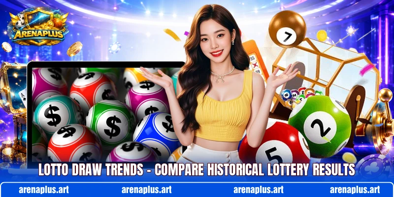 Lotto Draw Trends – Compare Historical Lottery Results