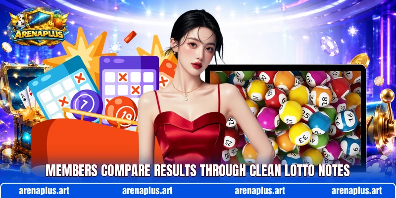 Members compare results through clean lotto notes