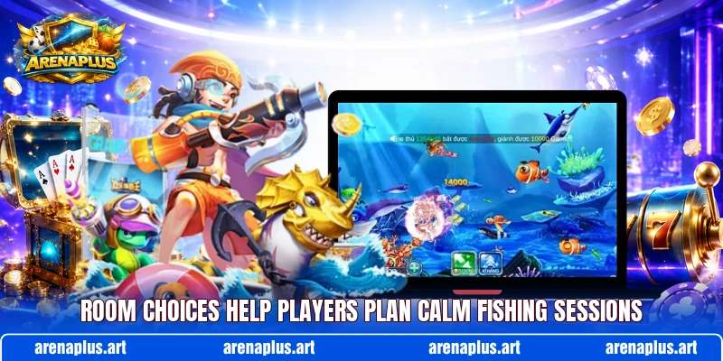Room choices help players plan calm fishing sessions