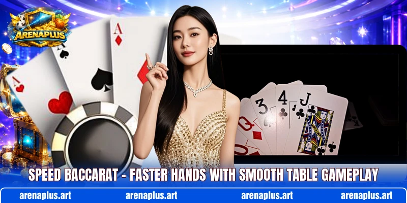 Speed Baccarat – Faster Hands With Smooth Table Gameplay
