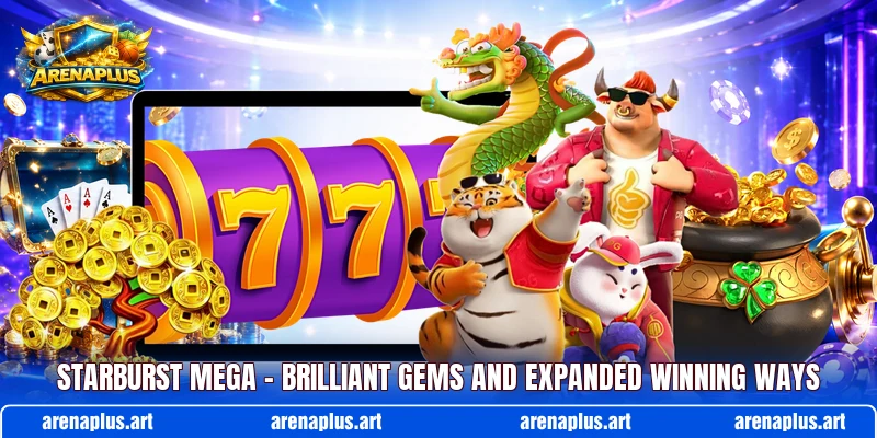 Starburst Mega – Brilliant Gems And Expanded Winning Ways